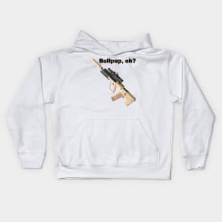 Bullpup, eh? Kids Hoodie